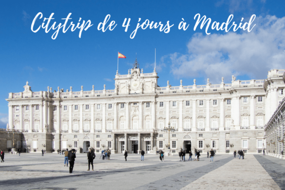 Notre week-end de 4 jours à Madrid - Wolidays le blog voyage